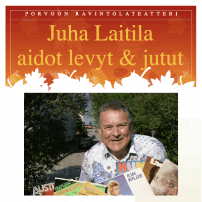 Juha Laitila, aidot levyt ja jutut Ravintåla Å:ssa, Porvoon jokirannassa pe 4.7.25 klo 18-21